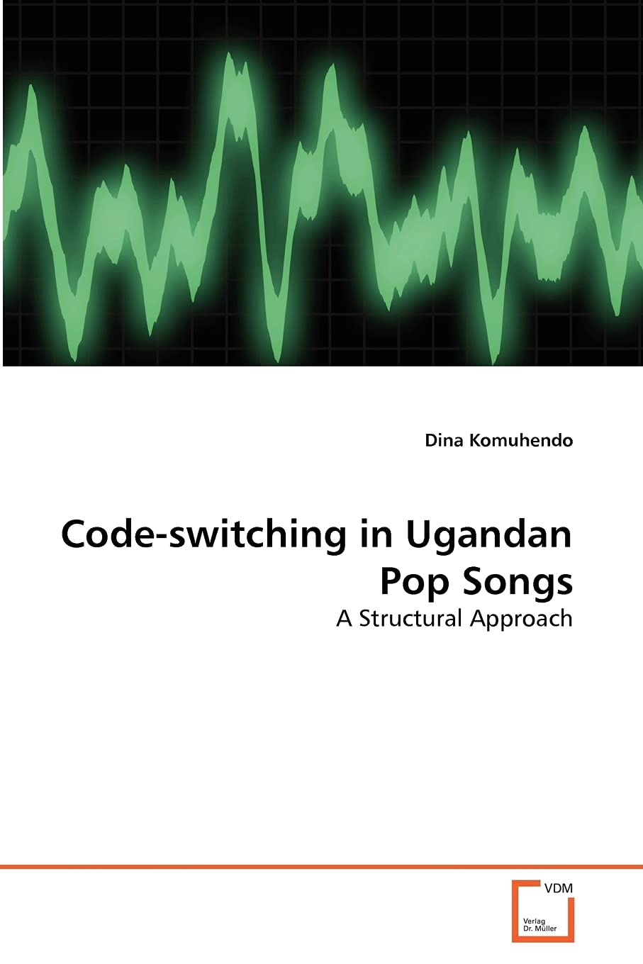 Codeswitching in Ugandan Pop Songs: A Structural Approach,Used