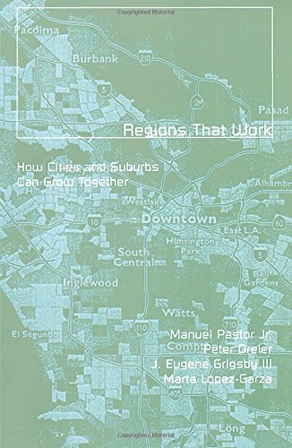 Regions That Work: How Cities And Suburbs Can Grow Together (Globalization And Community, Vol. 6),Used