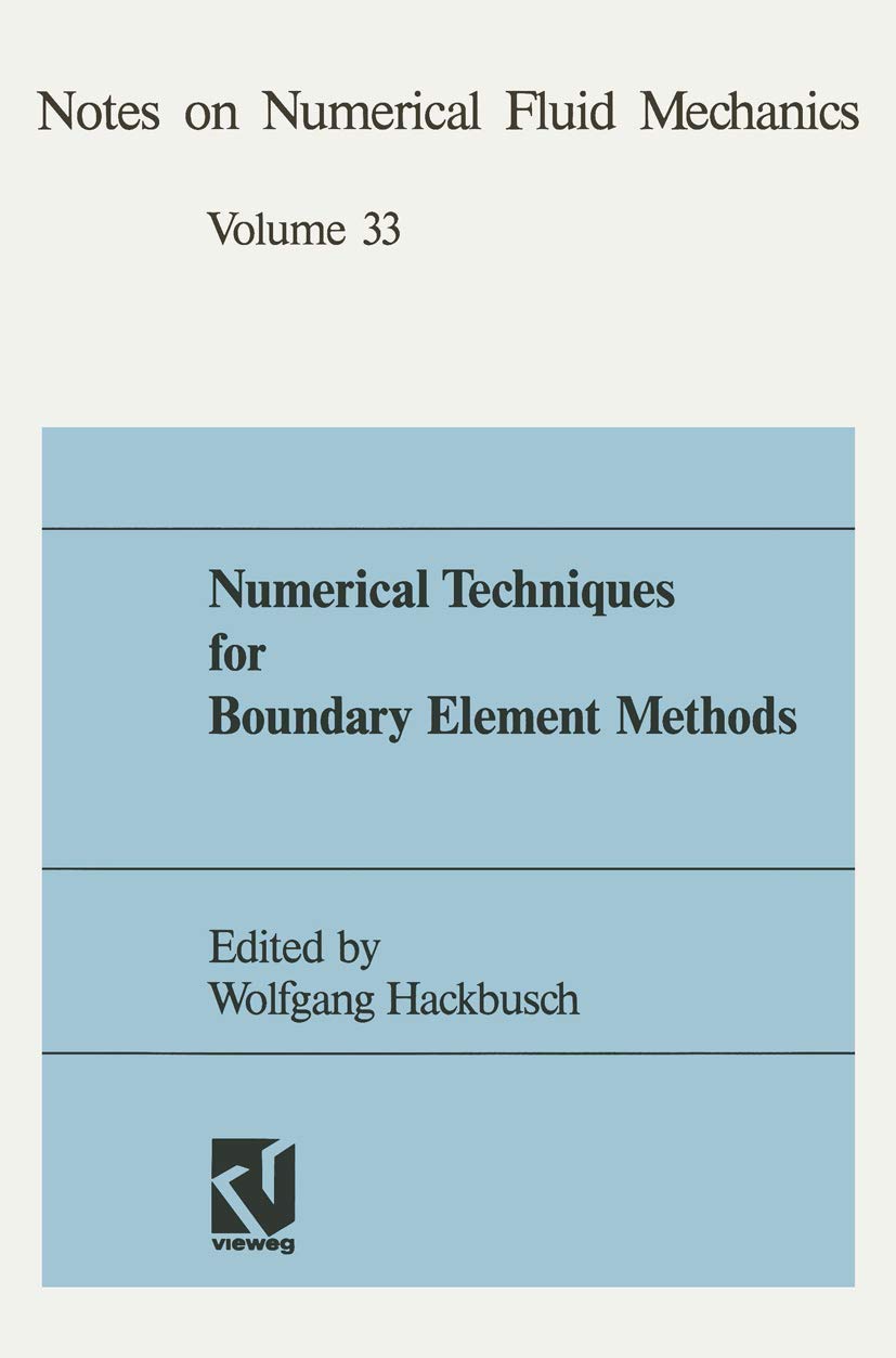 Numerical Techniques for Boundary Element Methods: Proceedings of the Seventh GAMMSeminar Kiel, January 2527, 1991 (Notes on N,Used
