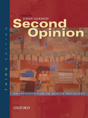 Second Opinion: An Introduction to Health Sociology,Used