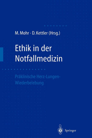 Ethik in der Notfallmedizin: Prklinische HerzLungenWiederbelebung (German Edition),Used