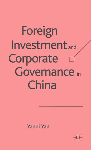 Foreign Investment and Corporate Governance in China,Used