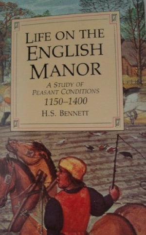 Life on the English Manor: A Study of Peasant Conditions 11501400,Used