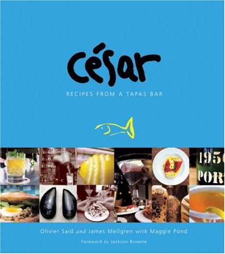 Cesar: Recipes from a Tapas Bar,Used