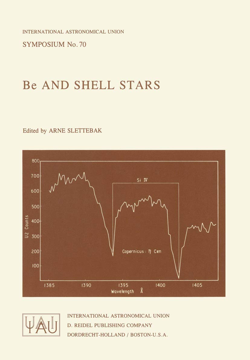 Be and Shell Stars (International Astronomical Union Symposia, 70),Used