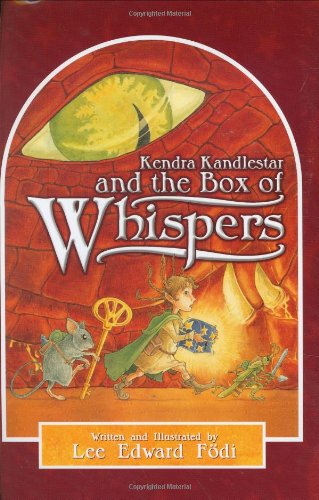 Kendra Kandlestar and the Box of Whispers (Chronicles of Kendra Kandlestar, Book 1),New