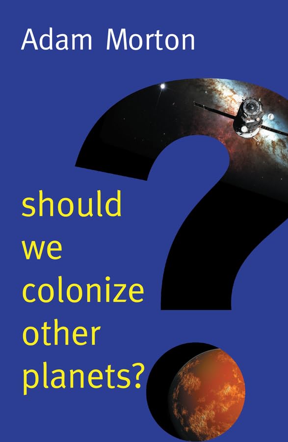 Should We Colonize Other Planets? (New Human Frontiers),Used