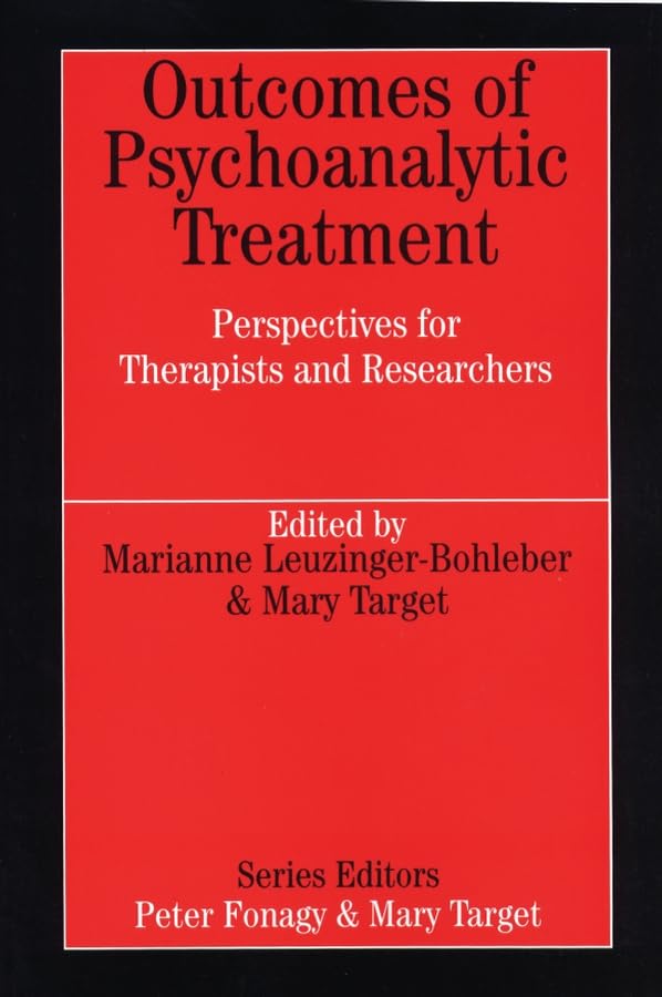 Outcomes of Psychoanalytic Treatment (Whurr Series in Psychoanalysis),Used