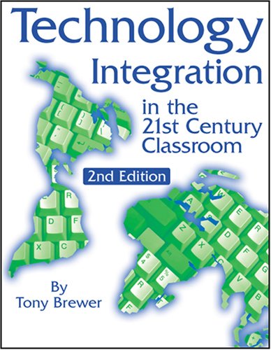 Technology Integration in the 21st Century Classroom,Used