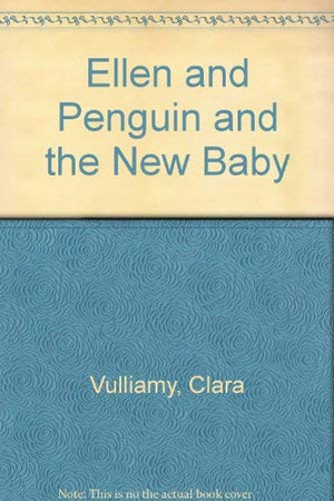 Ellen and Penguin and the New Baby