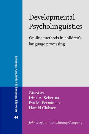 Developmental Psycholinguistics: Online Methods In Children'S Language Processing,Used