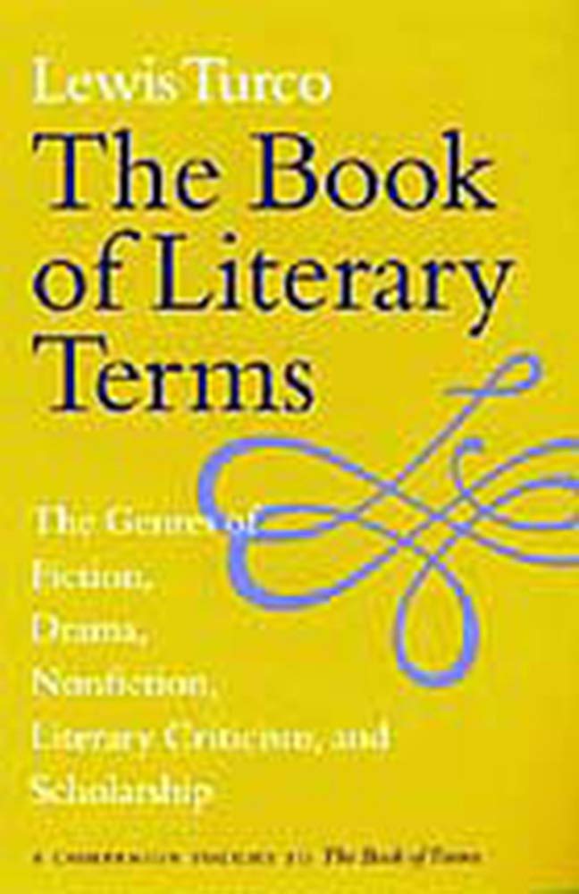 The Book of Literary Terms: The Genres of Fiction, Drama, Nonfiction, Literary Criticism, and Scholarship,Used