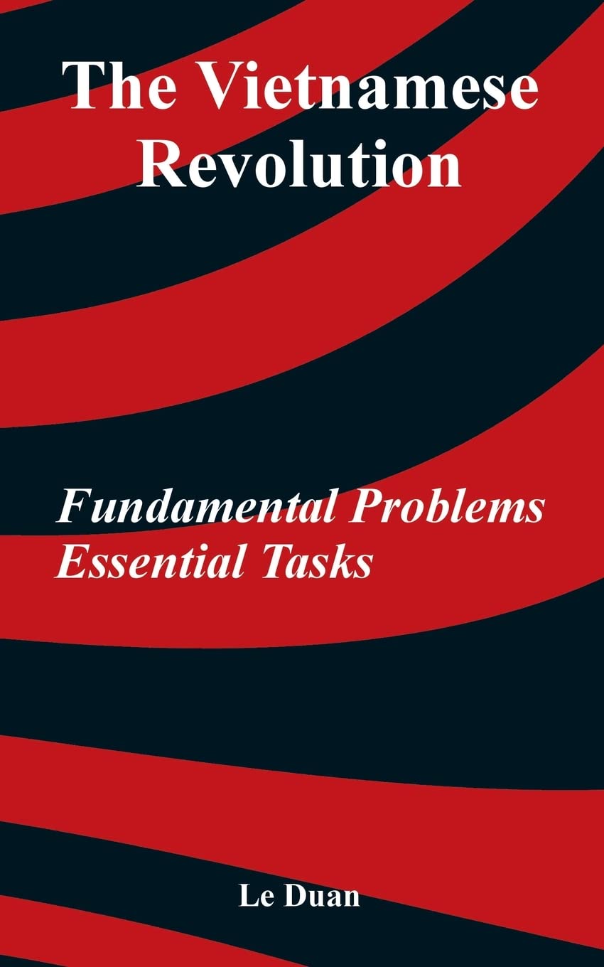 The Vietnamese Revolution: Fundamental Problems, Essential Tasks,Used