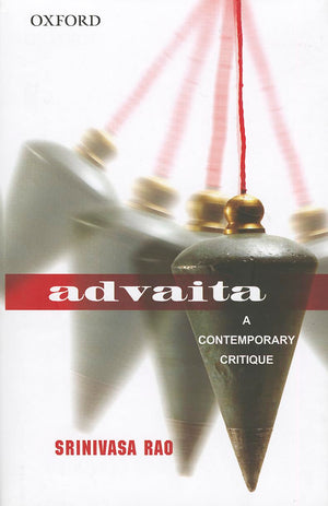 Advaita: A Contemporary Critique,Used