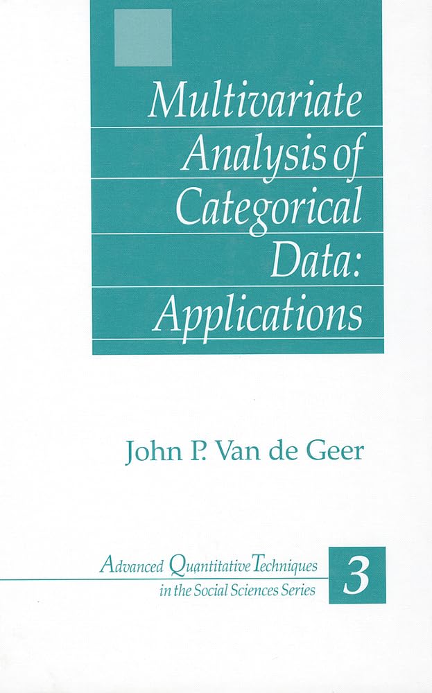 Multivariate Analysis Of Categorical Data: Applications (Advanced Quantitative Techniques In The Social Sciences),Used