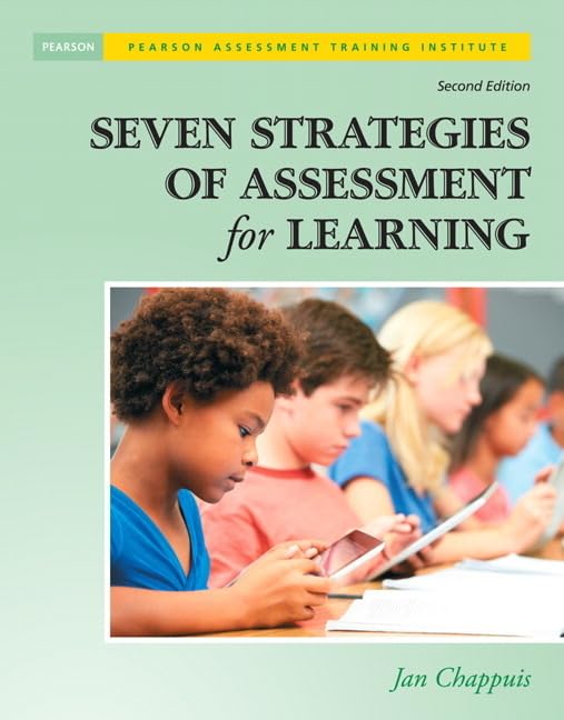 Seven Strategies Of Assessment For Learning (Assessment Training Institute, Inc.)
