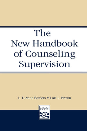 New Handbook Of Counseling Supervision,Used