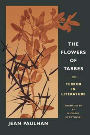 The Flowers of Tarbes: or, Terror in Literature,Used