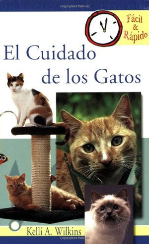 El Cuidado De Los Gatos / Kitten Care (Facil & Radido) (Spanish Edition),Used