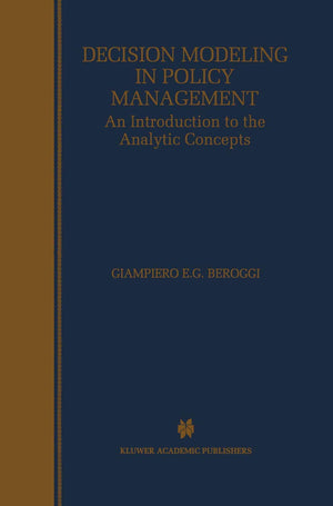 Decision Modeling in Policy Management: An Introduction to the Analytic Concepts,Used