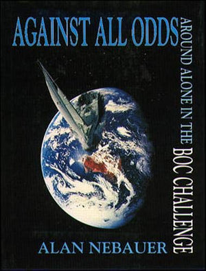 Against All Odds: Around Alone in the BOC Challenge,Used
