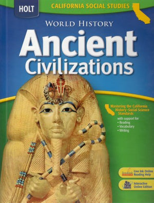 Holt World History: Student Edition Grades 68 Ancient Civilizations 2006,New