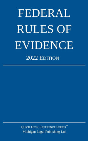 Federal Rules Of Evidence; 2022 Edition: With Internal Crossreferences,Used