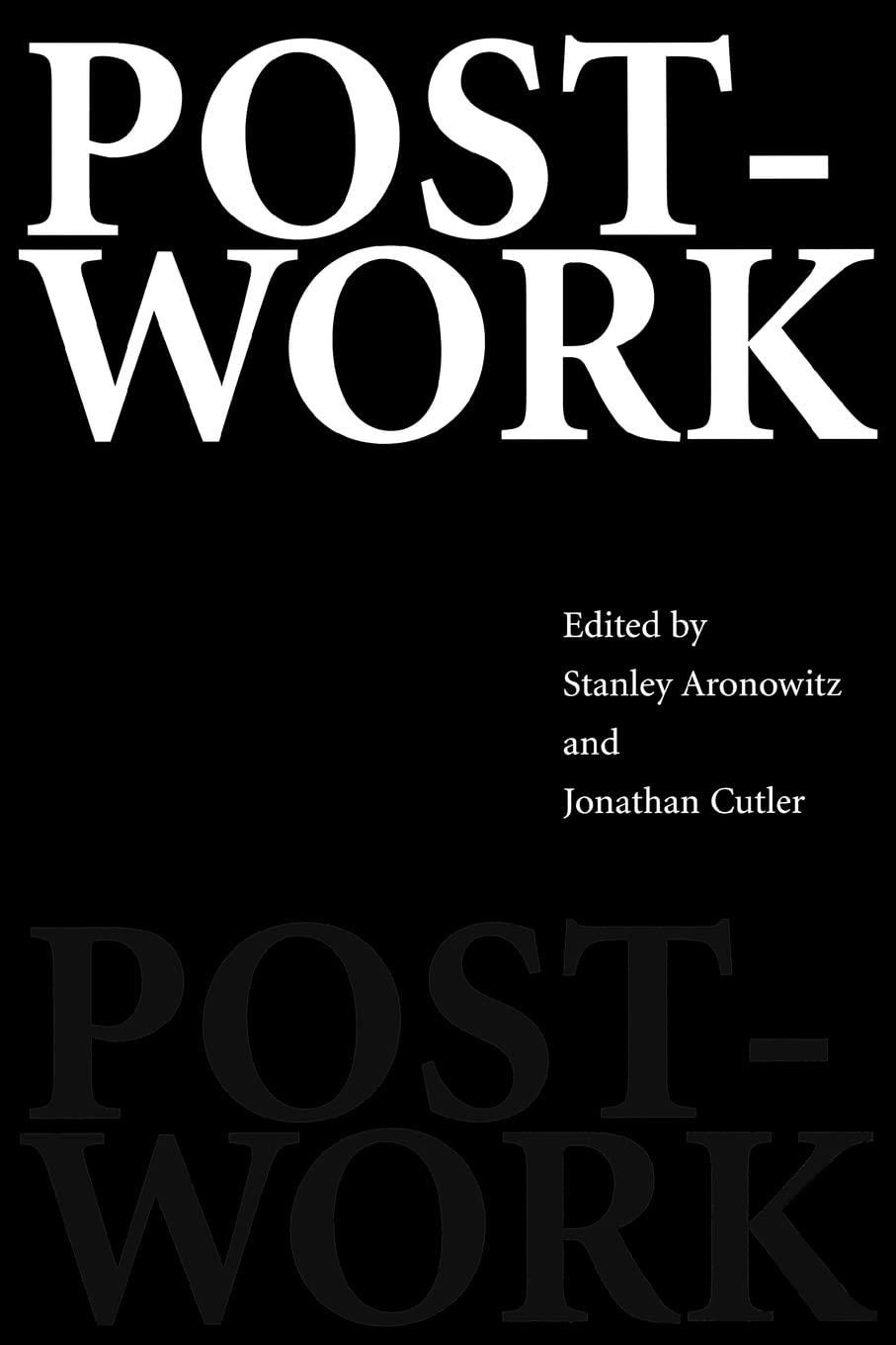 PostWork: The Wages of Cybernation,New