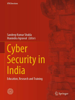 Cyber Security in India: Education, Research and Training (IITK Directions, 4),Used