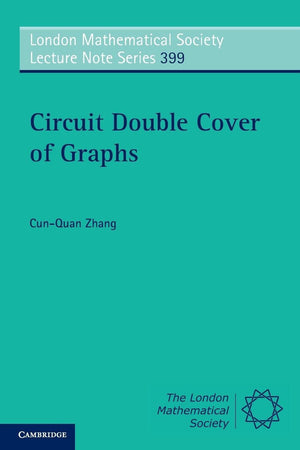 Circuit Double Cover of Graphs (London Mathematical Society Lecture Note Series, Series Number 399),Used