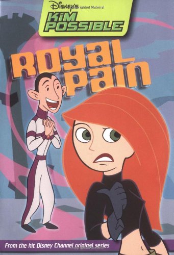 Disney'S Kim Possible: Royal Pain  Book #8: Chapter Book,Used