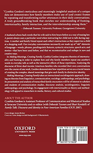 Making Meanings, Creating Family: Intertextuality and Framing in Family Interaction,Used