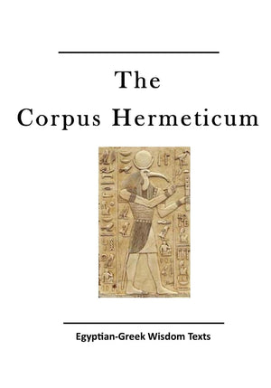 The Corpus Hermeticum: EgyptianGreek Wisdom Texts,Used