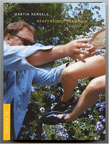 Martin Kersels: Heavyweight Champion (Opener 12),New