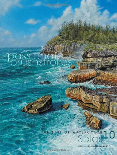 Passionate Brushstrokes: The Best of Watercolor (Splash),Used