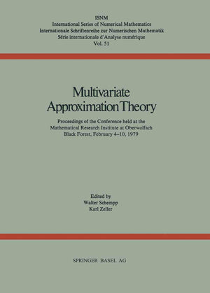 Multivariate Approximation Theory: Proceedings of the Conference held at the Mathematical Research Institute at Oberwolfach Blac,Used