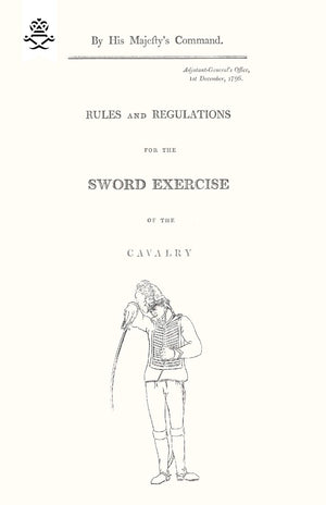 Rules And Regulations: For The Sword Exercise Of The Cavalry,Used
