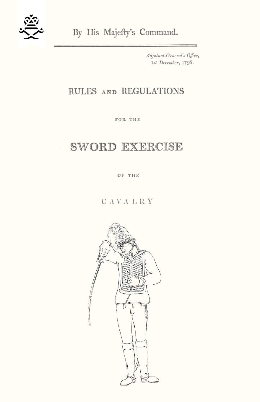 Rules And Regulations: For The Sword Exercise Of The Cavalry,Used