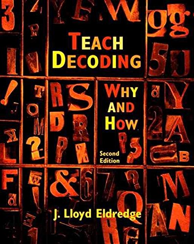 Teach Decoding: Why and How (2nd Edition),Used
