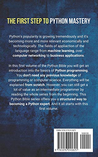 The Python Bible Volume 1: Python Programming For Beginners (Basics, Introduction),New