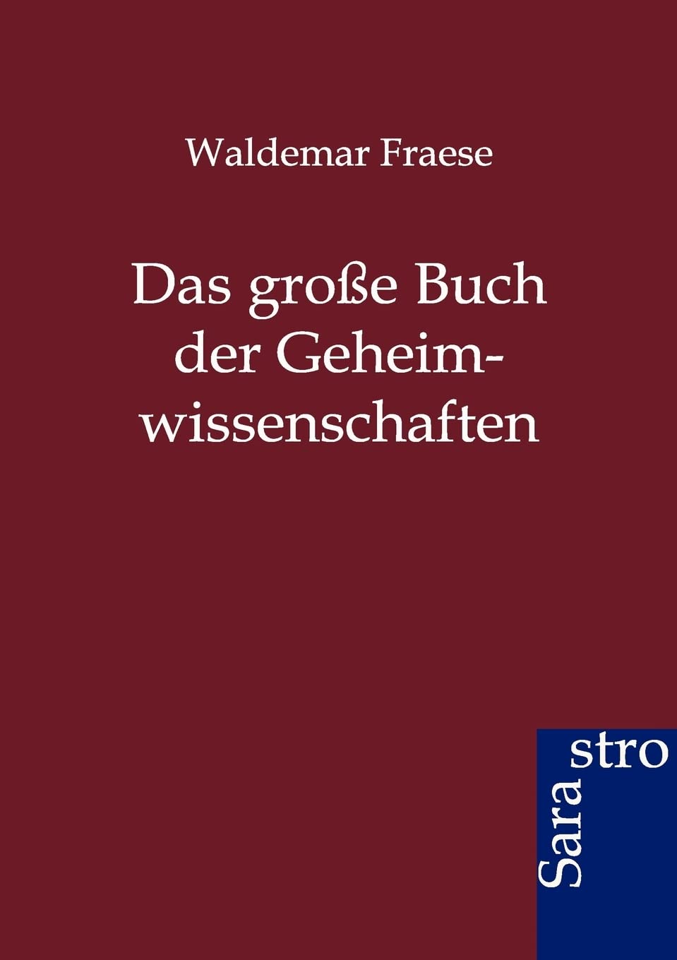 Das groe Buch der Geheimwissenschaften (German Edition),Used