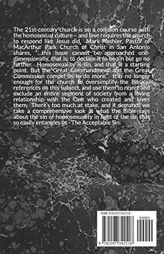 The Acceptable Sin: Confronting the cultural imperative of homosexuality and the 21st century church.,Used