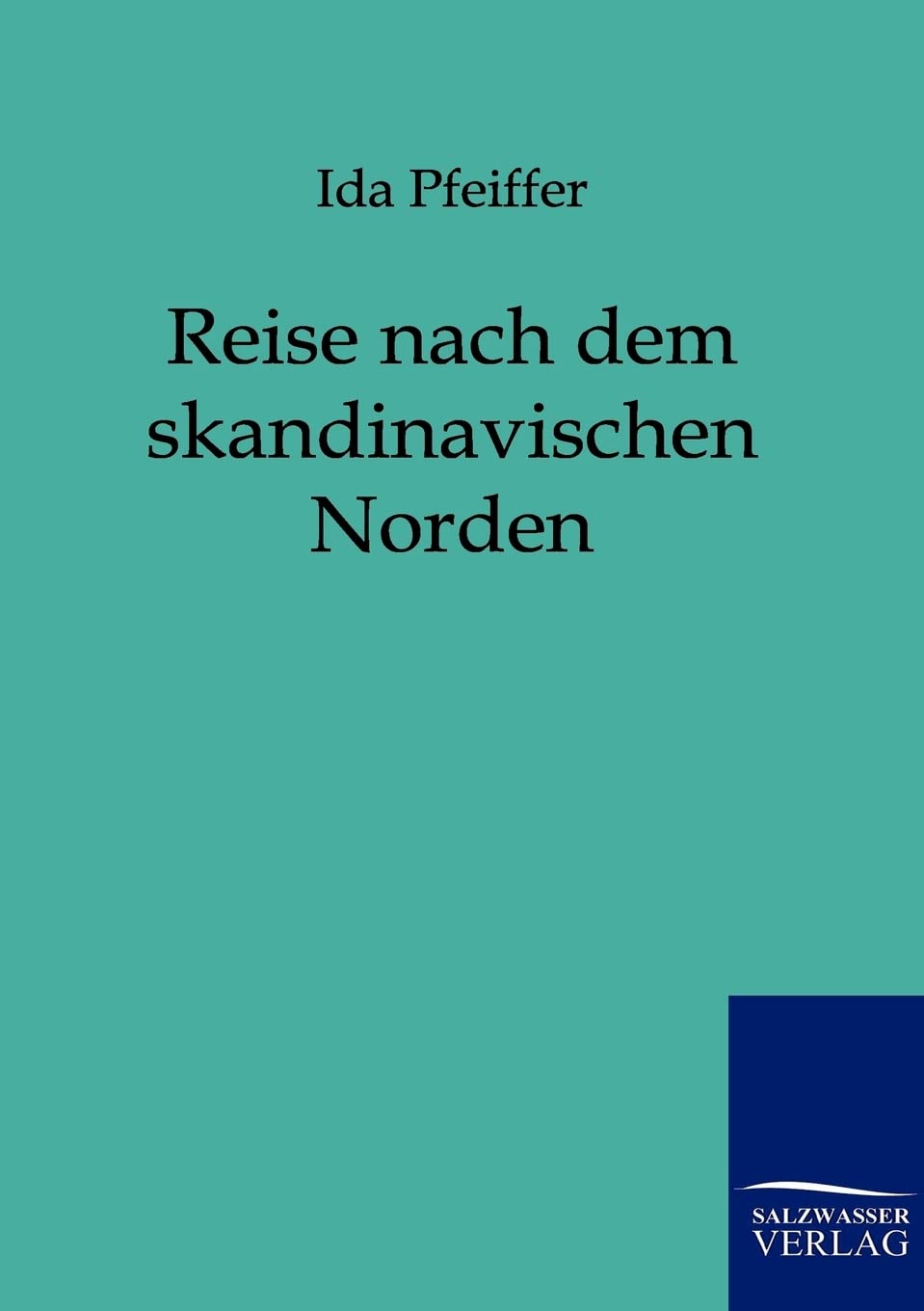 Reise nach dem skandinavischen Norden (German Edition),Used