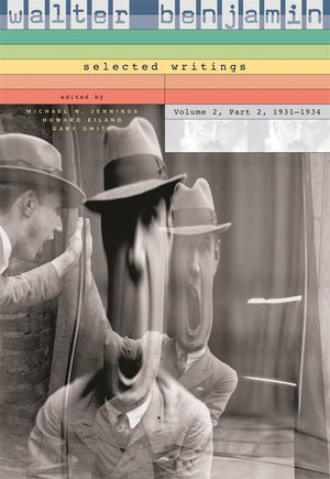 Walter Benjamin: Selected Writings, Volume 2: Part 2: 19311934 (Volume 2, Volume 2),Used