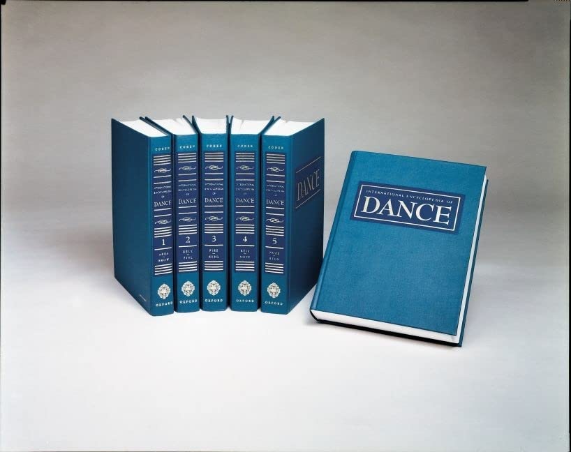 International Encyclopedia Of Dance: A Project Of Dance Perspectives (6 Volume Set)