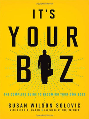 It's Your Biz: The Complete Guide to Becoming Your Own Boss,Used