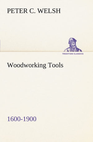 Woodworking Tools 16001900,Used