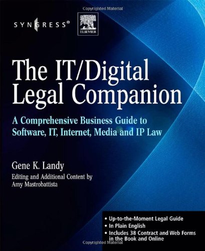 The IT / Digital Legal Companion: A Comprehensive Business Guide to Software, IT, Internet, Media and IP Law,New