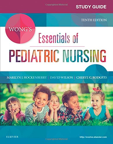 Study Guide for Wong's Essentials of Pediatric Nursing,Used