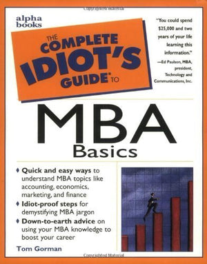 The Complete Idiots Guide To Mba Basics,New